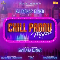Chill Pannu Mapul (feat. NKD & Stan & Sam) - Single - K.J Iyenar