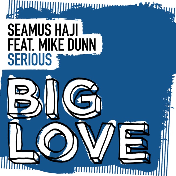 Serious (feat. Mike Dunn) - Single