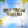 Far from Yah So - Single