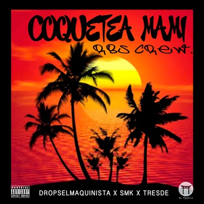 Coquetea mami - Single