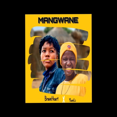 Mangwane (feat. YunLi) - Single