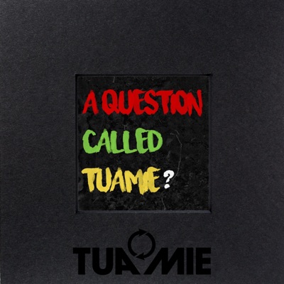 A question called Tuamie