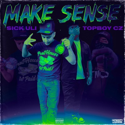 Make Sense (feat. TopBoyCz) - Single