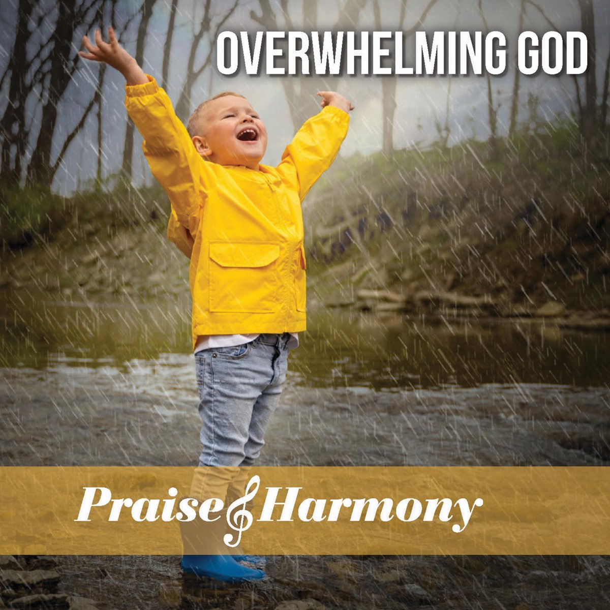 ‎Overwhelming God Album by Praise and Harmony Apple Music