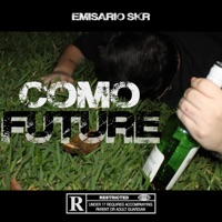 Como Future - Single - Emisario Skr