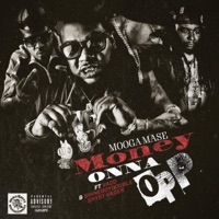 Money Onna Opp (feat. Vado, Shyst Vader & ShineBoy Double) - Single - Mooga Ma$e
