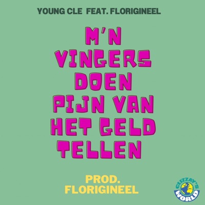 M'n Vingers Doen Pijn Van Het Geld Tellen (feat. Florigineel) - Single