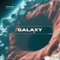 Galaxy (feat. SJ LOQ) - Single - Spyda NSR