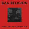 What Are We Standing For