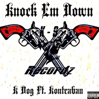 Knock Em Down (feat. Kontraban) - Single - K Dog