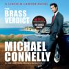 The Brass Verdict - Michael Connelly