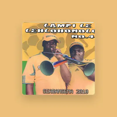 Listen to Lampi Le Lehlohonolo No.4, watch music videos, read bio, see tour dates & more!