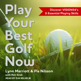 Play Your Best Golf Now : Discover VISION54's 8 Essential Playing Skills