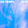 Blue - EP - Sin Tiempo