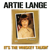 It's the Whiskey Talkin' - Artie Lange