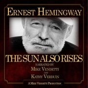The Sun Also Rises (Unabridged) - Ernest Hemingway
