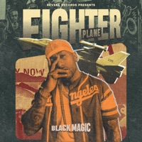 Fighter Plane - Single - Black Magic & YEAH PROOF