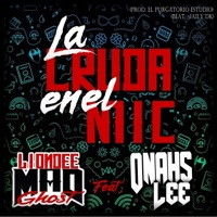 La cruda en el mic (feat. Onahs Lee & Mr jaily) - Single - Liondee MAD Ghost