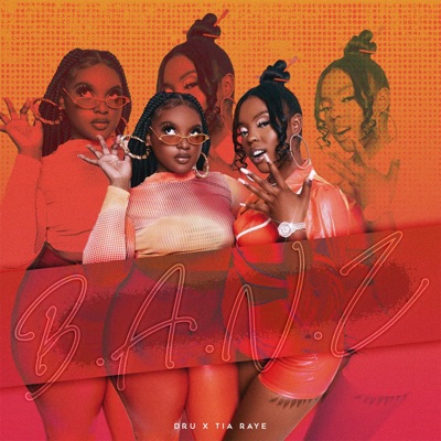 B.A.N.Z (feat. Tia Raye) - Single