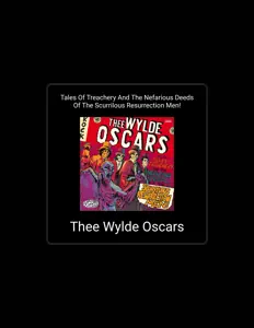 Dengarkan Thee Wylde Oscars, tonton video musik, baca bio, lihat tanggal tur & lainnya!