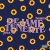 Déjame Tenerte (feat. Bramx) - Single