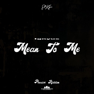 Mean to Me - Single