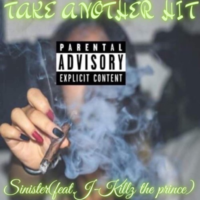 Take Another Hit (feat. J-Killz the Prince) [Explicit] - Single