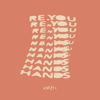Hands (West & Hill Remix) - Re.You
