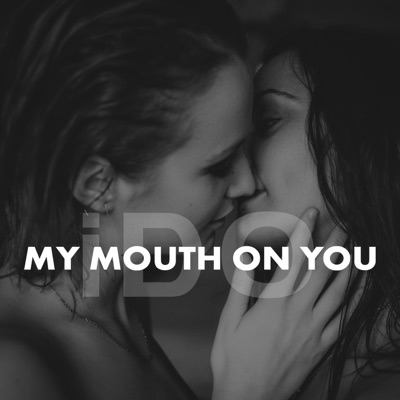 My Mouth On You - Single