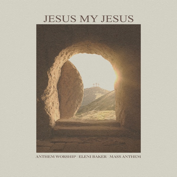Jesus My Jesus