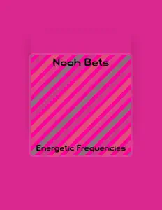 Ascolta Noah Bets, guarda video musicali, leggi la biografia, vedi le date del tour & altro!
