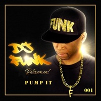Retirement, Vol. 1: Pump it - EP - DJ Funk