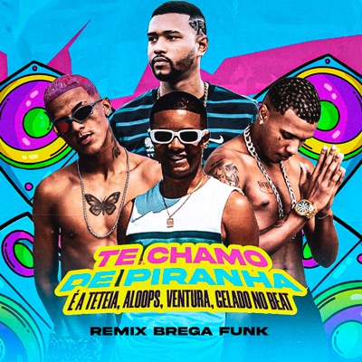 Te Chamo de Piranha (feat. aloops) - Single