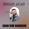 Sakın Beni Aramasın - Single