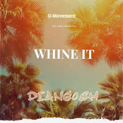 WHINE IT (feat. Kalowie) - Single