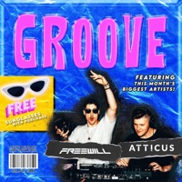 Groove - Single - FREEWILL & ATTICUS