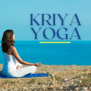 Kriya Yoga – Música del Mundo Relajante para Meditación Raja Yoga