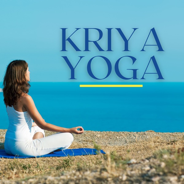 Kriya Yoga – Música del Mundo Relajante para Meditación Raja Yoga
