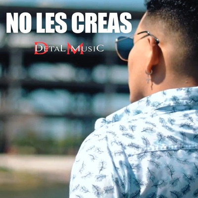No Les Creas - Single