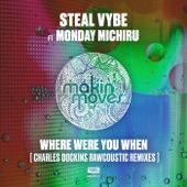 Where Were You (feat. Monday Michiru) [CDock's Rawcoustic Mix] artwork