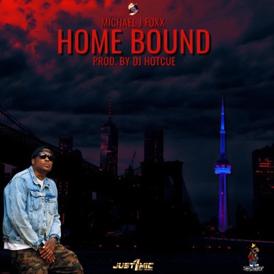 Home Bound (feat. Michael J Foxx) - Single