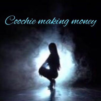 Coochie Makin' Money (CMM) - Single