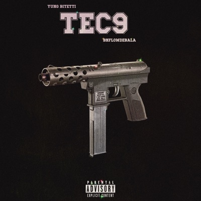 Tec9 (feat. BnFlowdebala) - Single