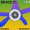 Brace It (feat. Ed Sheeran) - Ishawna lyrics