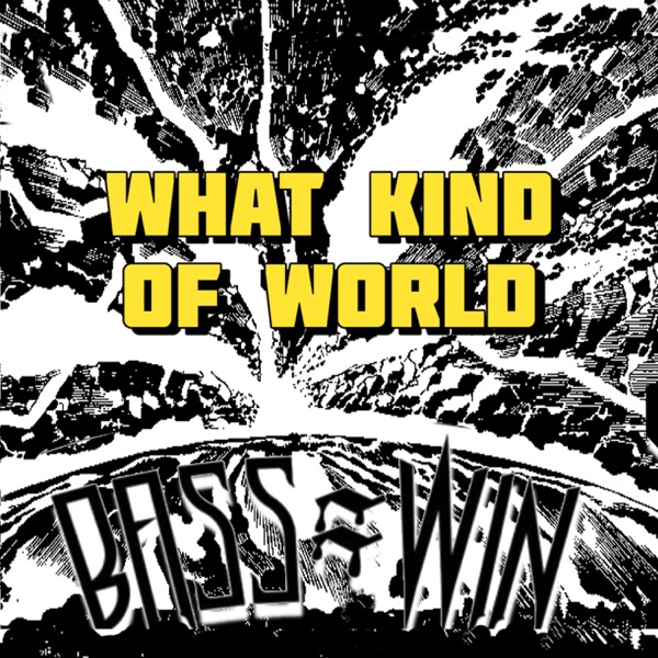 What Kind of World - Single
