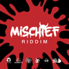 Mischief Riddim - EP - Various Artists