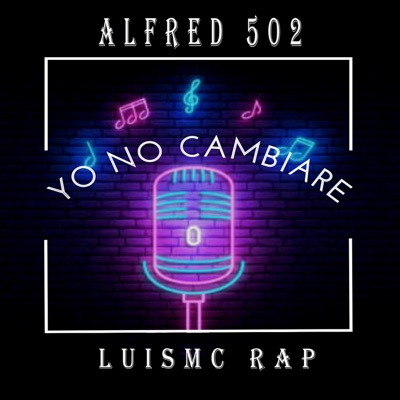 Yo no cambiare (feat. LuisMc Rap) - Single