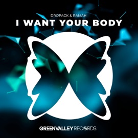 I Want Your Body Dropack & Ramah