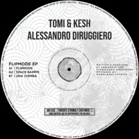 FlipMode - Single - Tomi&Kesh & Alessandro Diruggiero