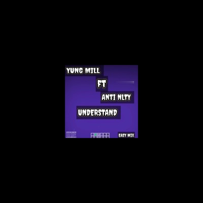 Understand (feat. Anti NLTY) - Single